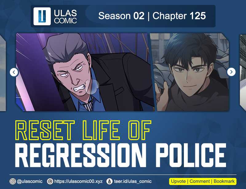Reset Life of Regression Police Chapter 125 - halaman 1