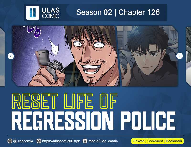 Reset Life of Regression Police Chapter 126 - halaman 1