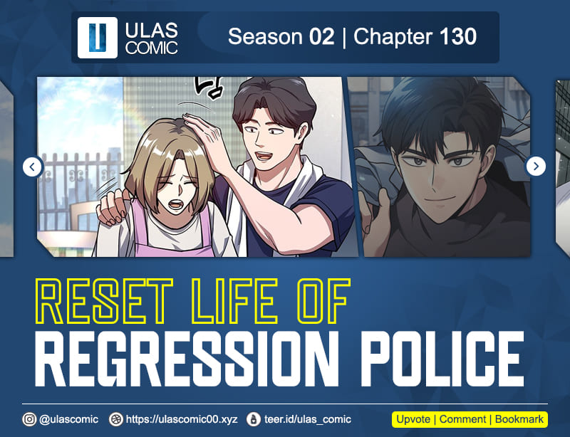 Reset Life of Regression Police Chapter 130 - halaman 1