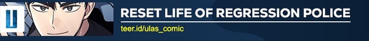 Reset Life of Regression Police Chapter 130 - halaman 57