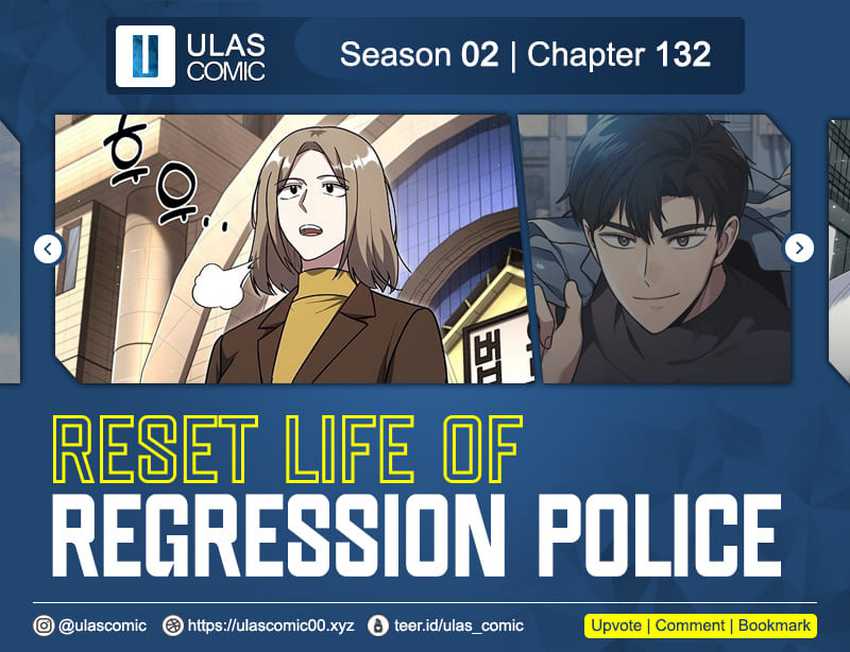 Reset Life of Regression Police Chapter 132 - halaman 1