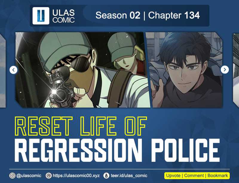 Reset Life of Regression Police Chapter 134 - halaman 1