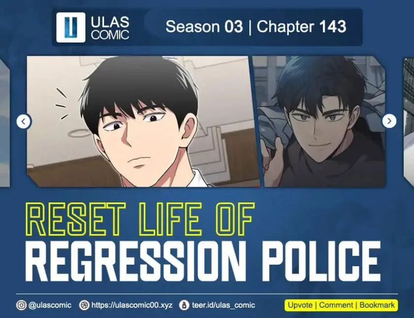 Reset Life of Regression Police Chapter 143 - halaman 1