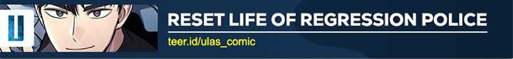 Reset Life of Regression Police Chapter 97 - halaman 47