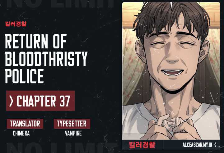 Return of the Bloodthirsty Police Chapter 37 - halaman 1