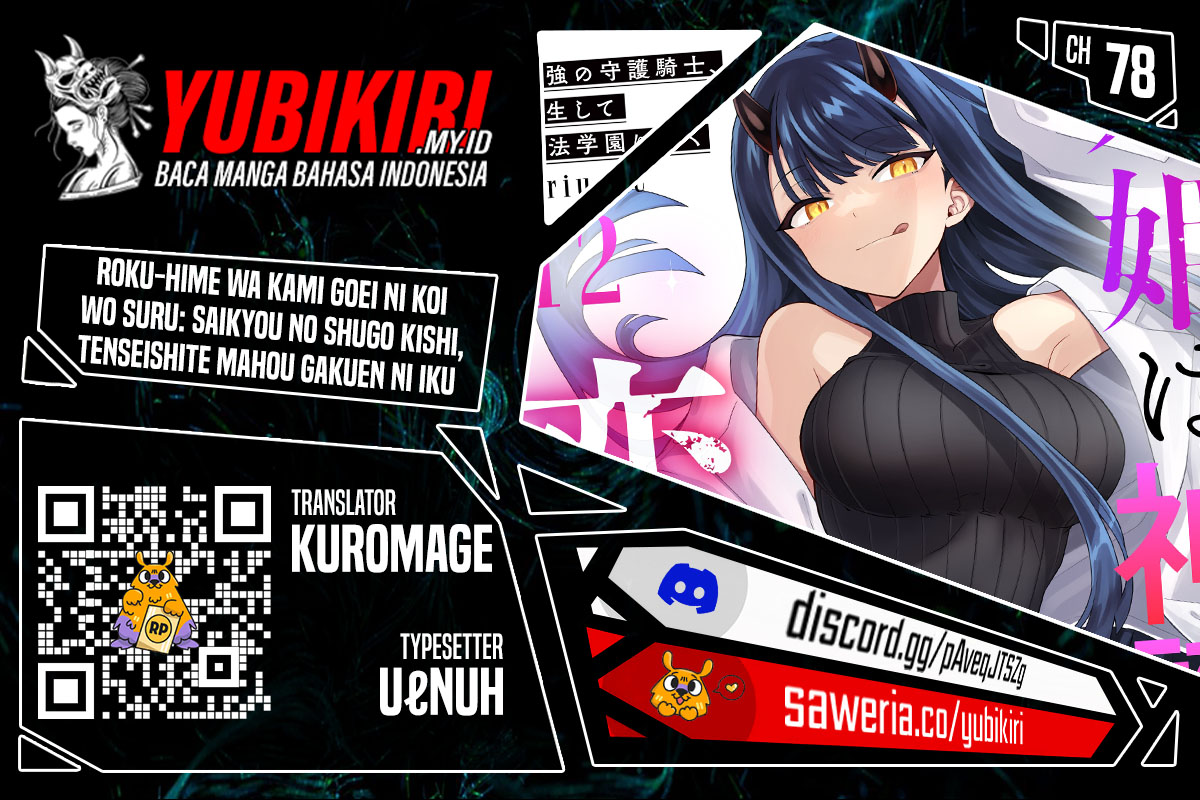 Rokuhime wa Kamigoei ni Koi wo Suru: Saikyou no Shugo Kishi, Tensei shite Mahou Gakuen ni Iku Chapter 78 - halaman 1