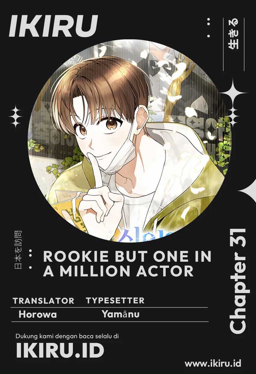 Rookie but One-in-a-Million Actor Chapter 31 - halaman 1
