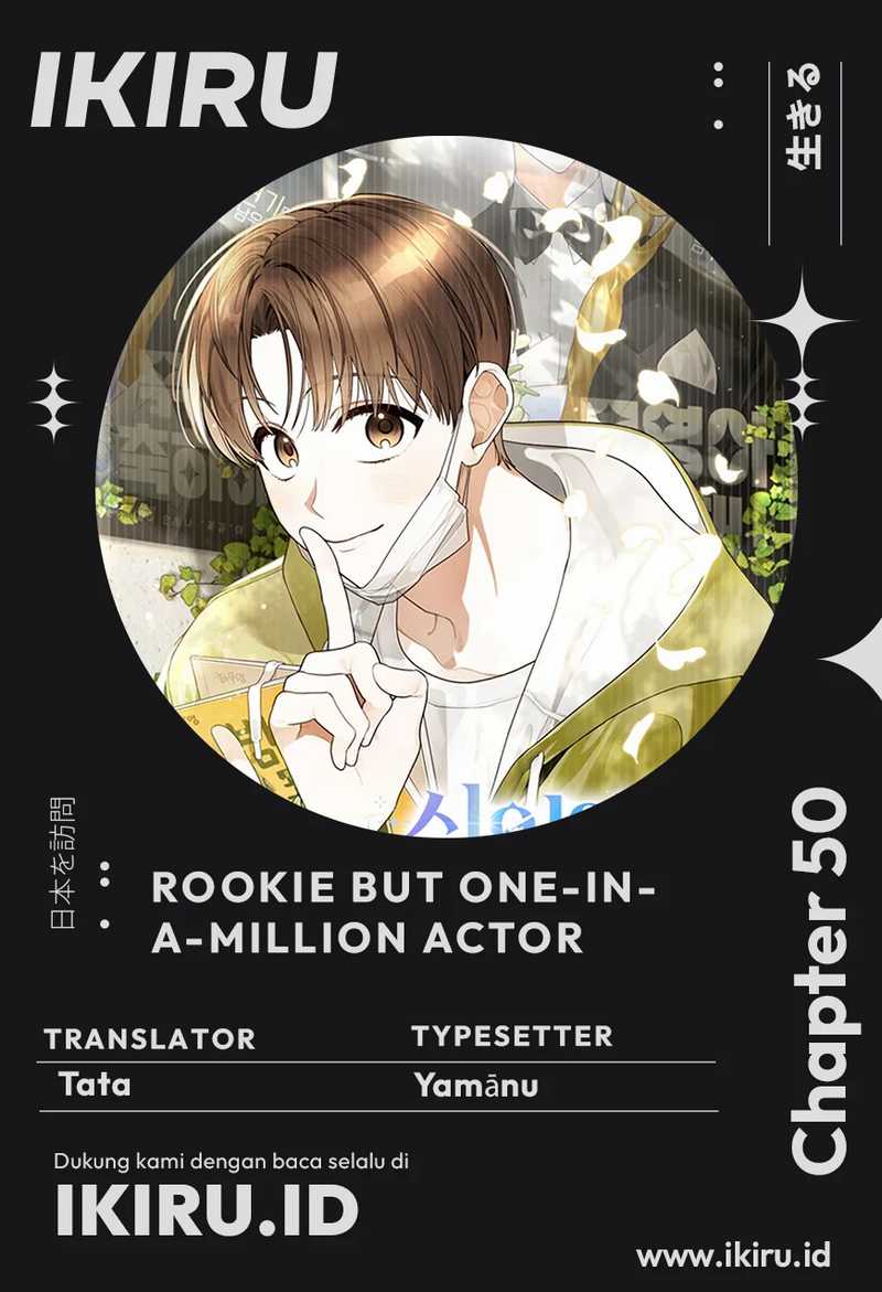 Rookie but One-in-a-Million Actor Chapter 50 - halaman 1