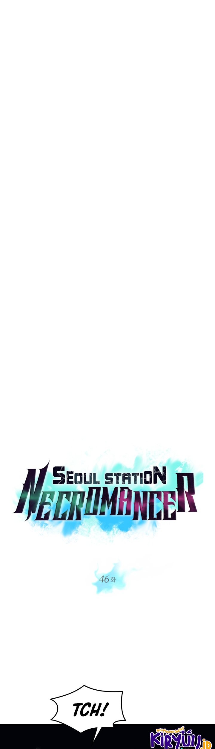 Seoul Station Necromancer Chapter 46 - halaman 6