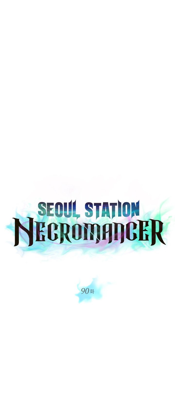 Seoul Station Necromancer Chapter 90 - halaman 5