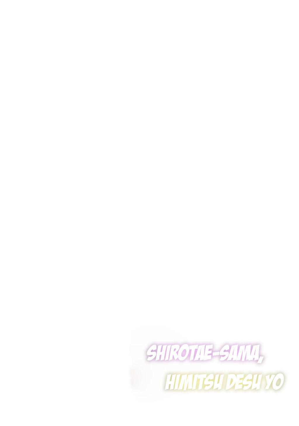 Shirotae-sama, Himitsu desu yo Chapter 1 - halaman 4