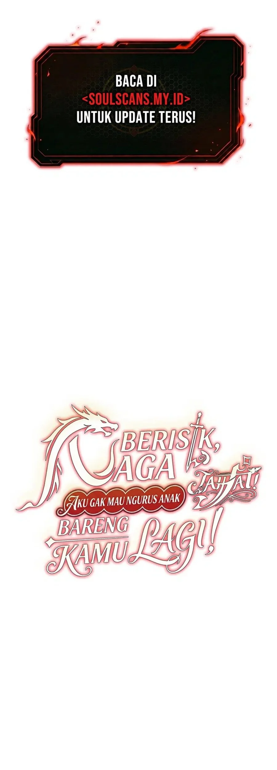 Shut Up, Evil Dragon, I Don’t Want to Raise a Child With You Anymore Chapter 71 - halaman 3