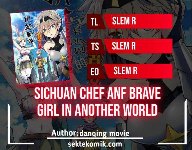 Sichuan Chef and Brave Girl in Another world Chapter 21 - halaman 1