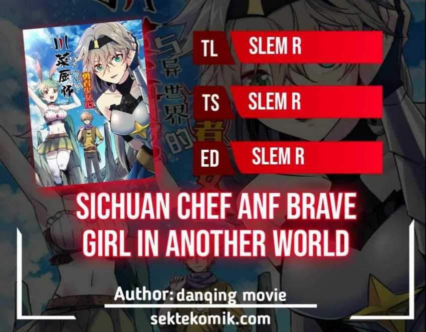 Sichuan Chef and Brave Girl in Another world Chapter 3 - halaman 1