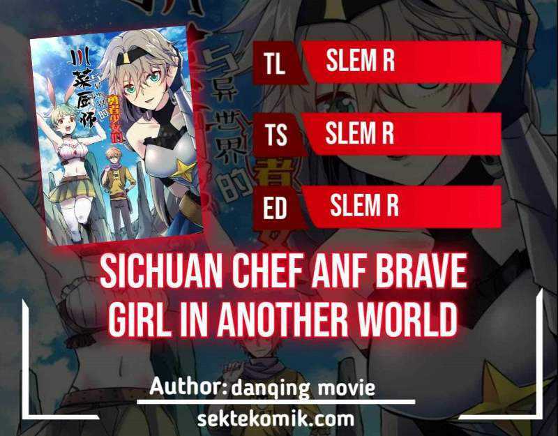 Sichuan Chef and Brave Girl in Another world Chapter 9 - halaman 1