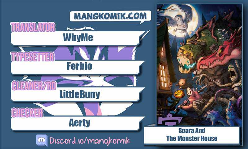Soara and Monster’s House Chapter 4 - halaman 1