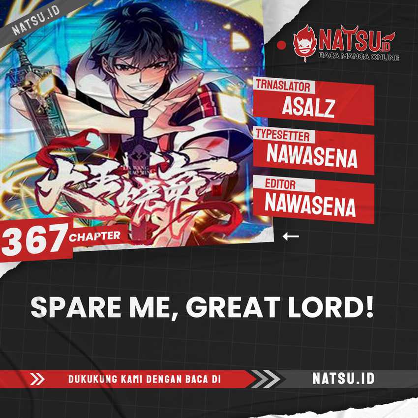 Spare Me, Great Lord! Chapter 367 - halaman 1