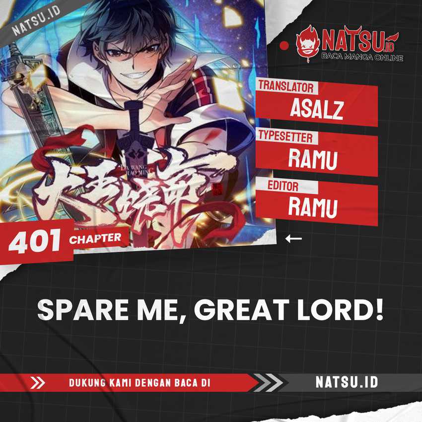 Spare Me, Great Lord! Chapter 401 - halaman 1