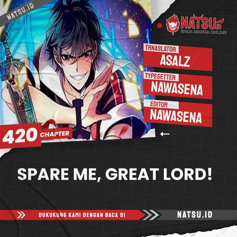 Spare Me, Great Lord! Chapter 420 - halaman 1