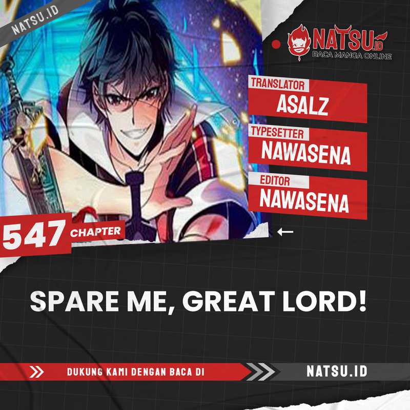 Spare Me, Great Lord! Chapter 547 - halaman 1