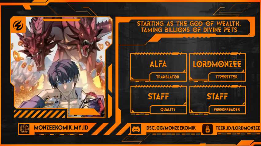Start by changing your job to the God of Wealth and taming billions of divine pets! Chapter 22 - halaman 1