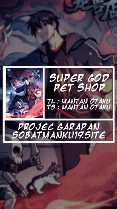 Super God Pet Shop Chapter 84 - halaman 1