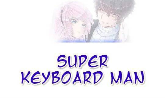Super Keyboard Man Chapter 26 - halaman 2