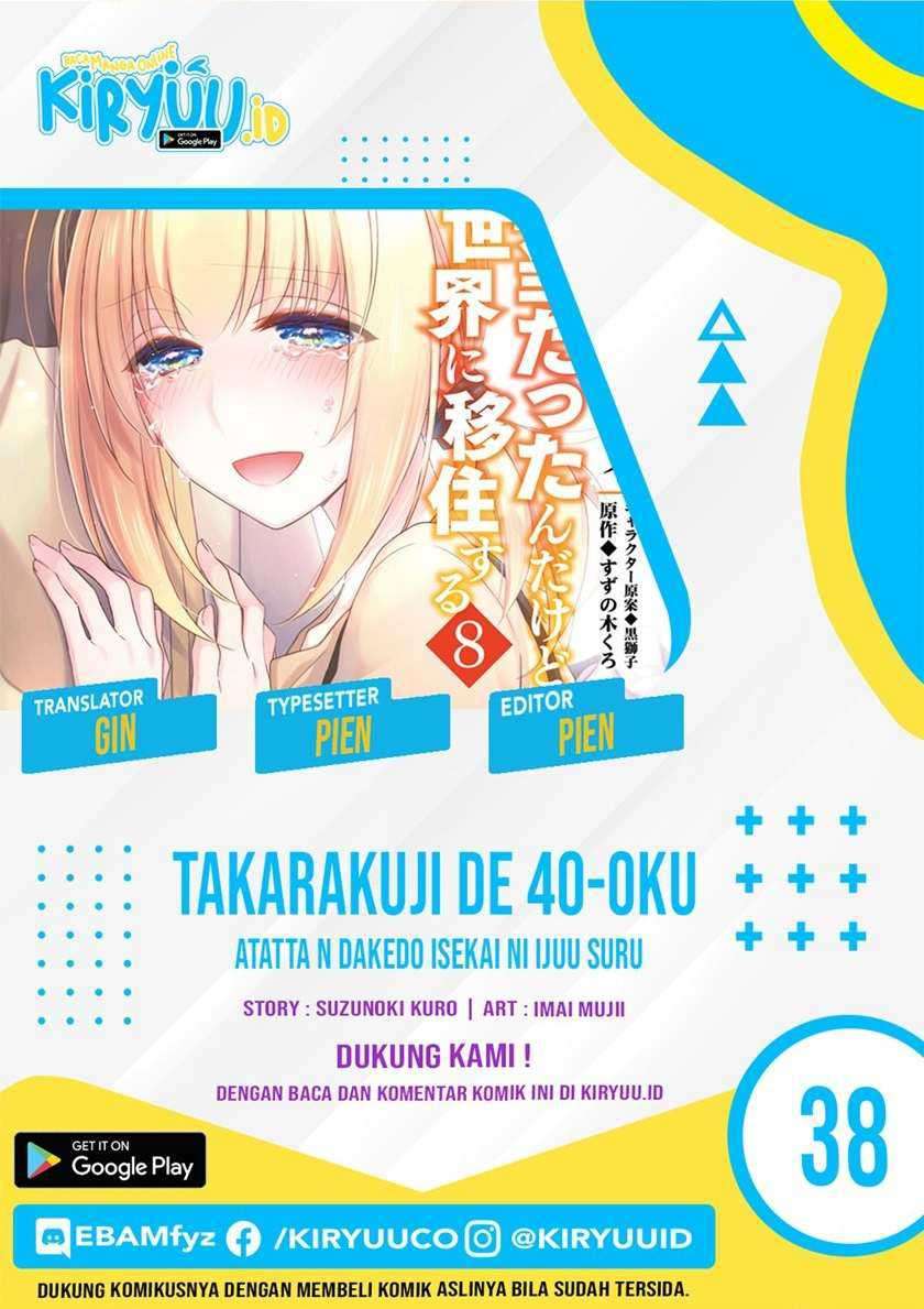 Takarakuji de 40-oku Atattan dakedo Isekai ni Ijuu suru Chapter 38 - halaman 1