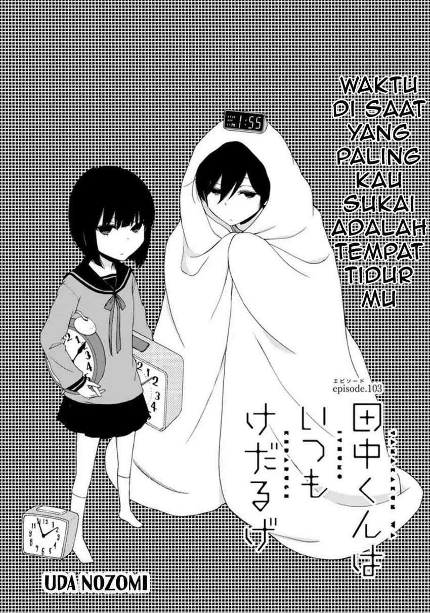 Tanaka-kun wa Itsumo Kedaruge Chapter 103 - halaman 2