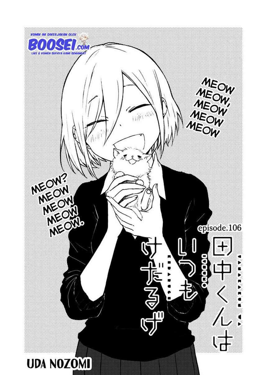 Tanaka-kun wa Itsumo Kedaruge Chapter 106 - halaman 3