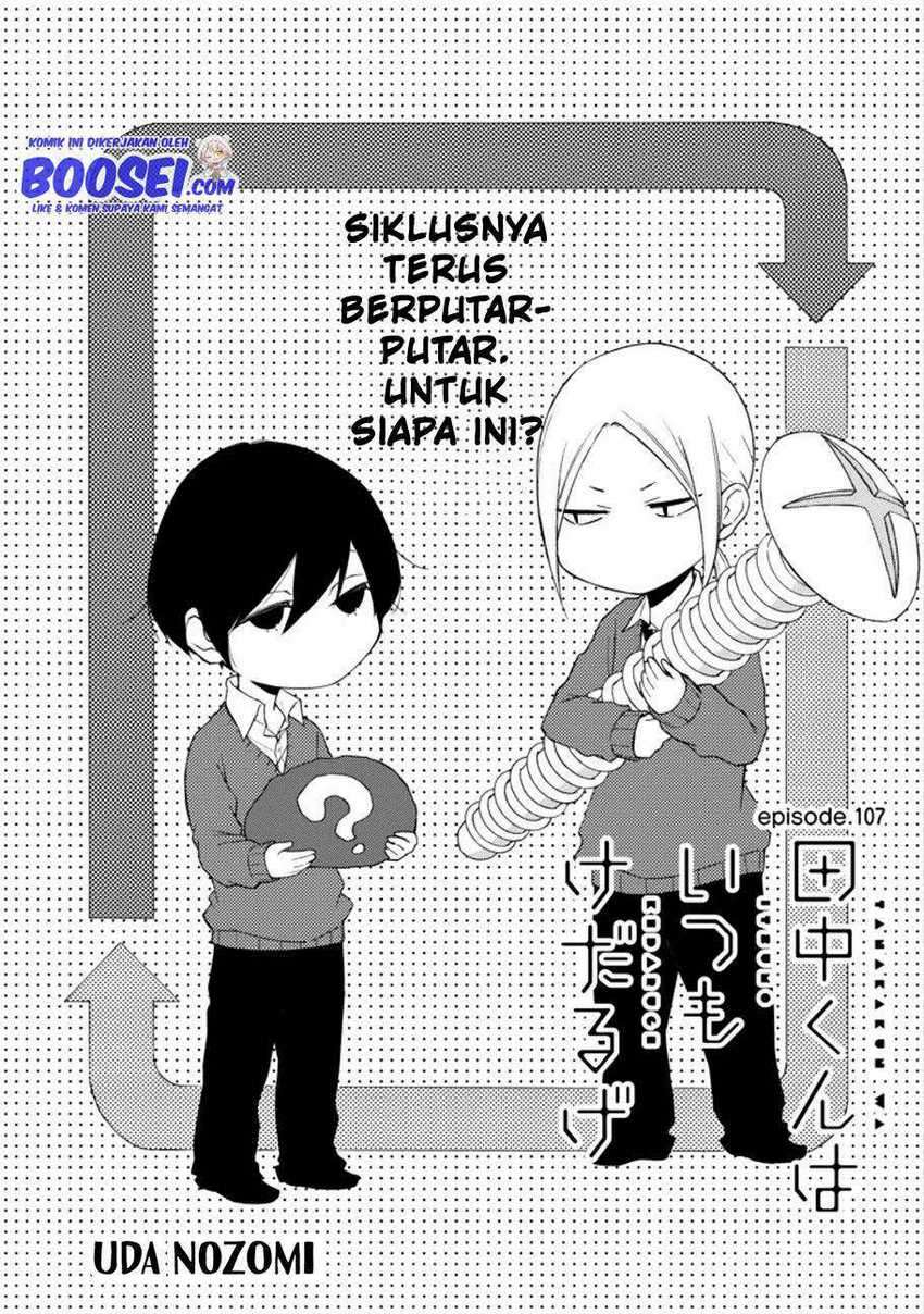 Tanaka-kun wa Itsumo Kedaruge Chapter 107 - halaman 3