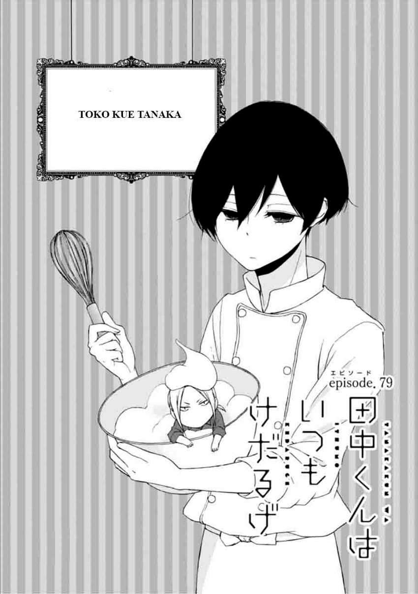 Tanaka-kun wa Itsumo Kedaruge Chapter 79 - halaman 3