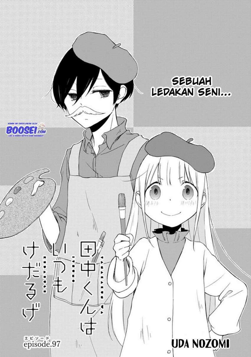 Tanaka-kun wa Itsumo Kedaruge Chapter 97 - halaman 3