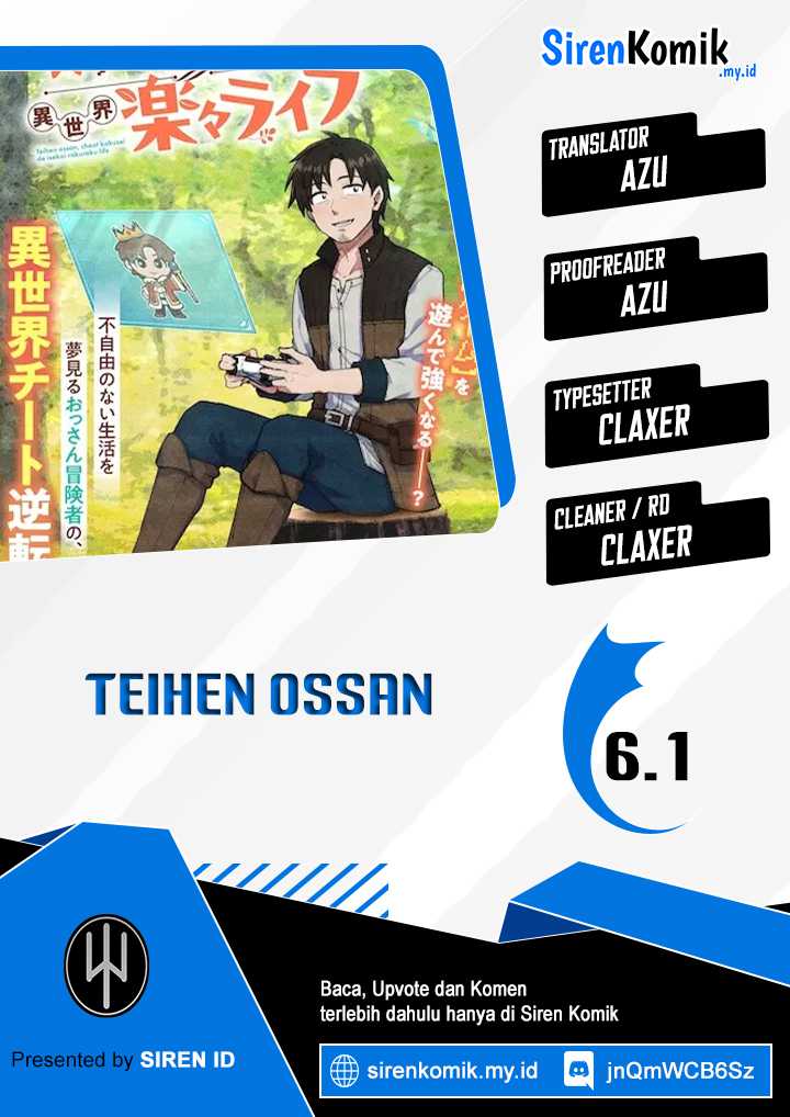 Teihen Ossan, Cheat Kokusei de Isekai Rakuraku Life Chapter 6.1 - halaman 1