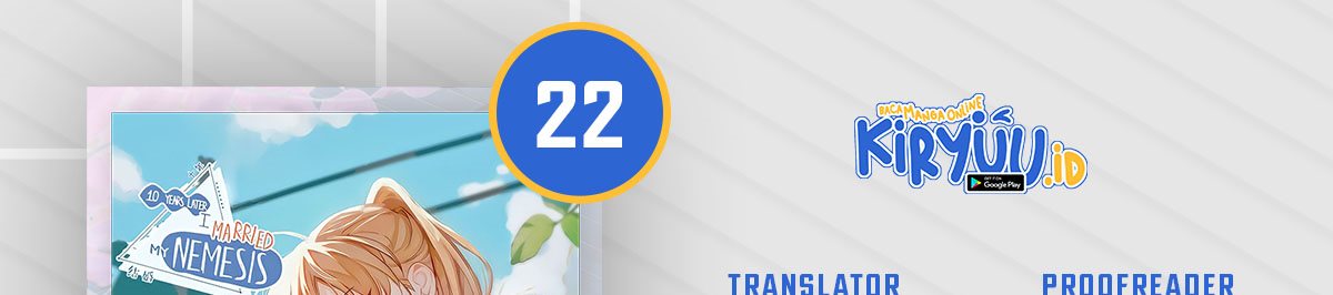Ten Years Later, I Married My Nemesis Chapter 22 - halaman 1