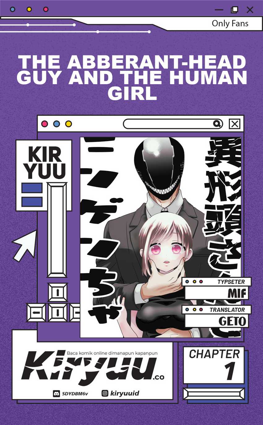 The Aberrant-Headed Guy and the Human Girl Chapter 1 - halaman 1