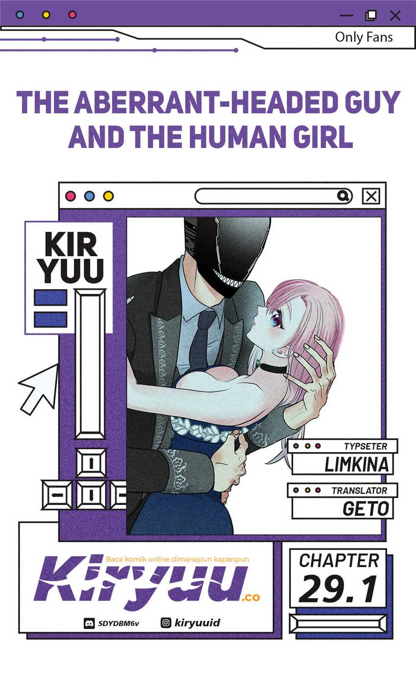 The Aberrant-Headed Guy and the Human Girl Chapter 29.1 - halaman 1