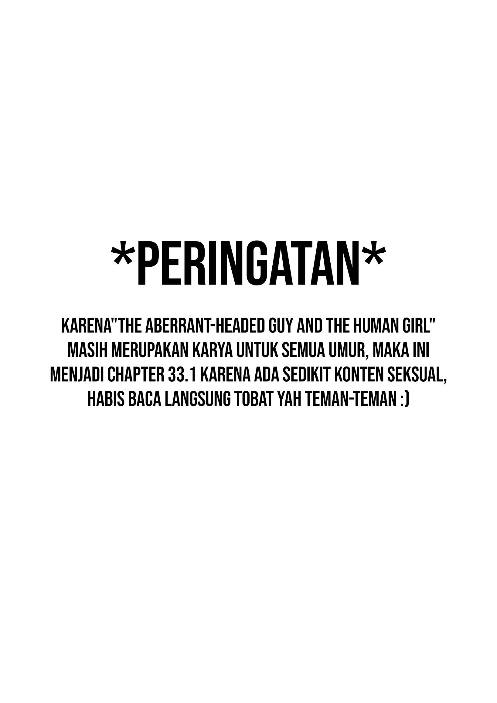 The Aberrant-Headed Guy and the Human Girl Chapter 33.1 - halaman 2