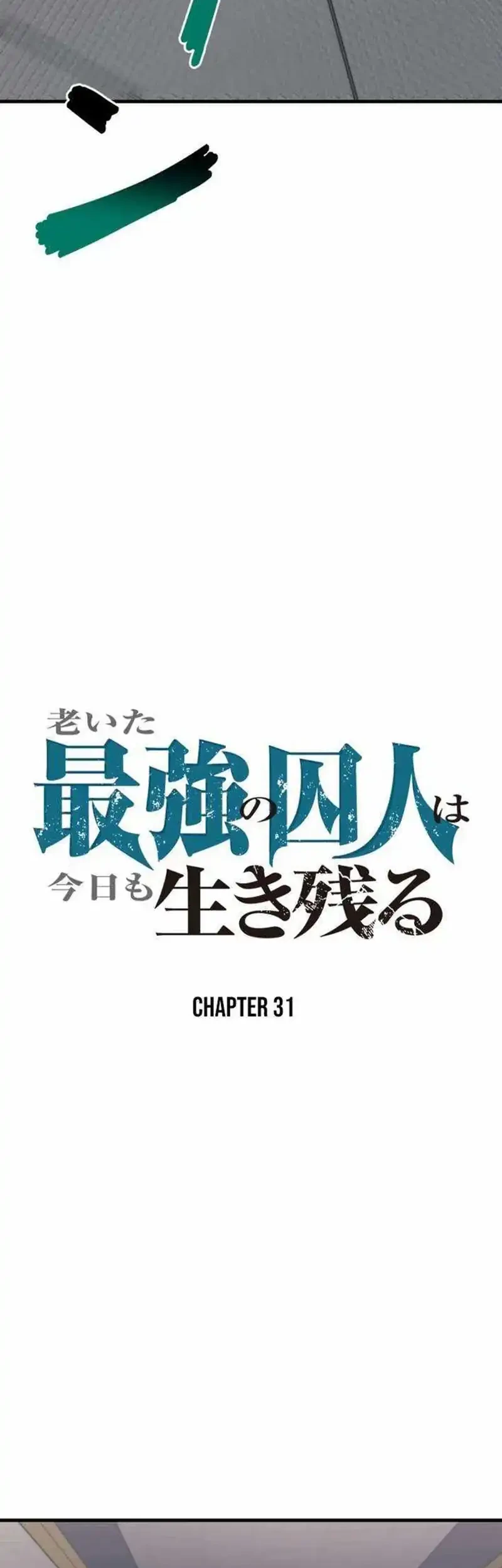 The Aged Strongest Prisoner Survives Again Today Chapter 31 - halaman 13