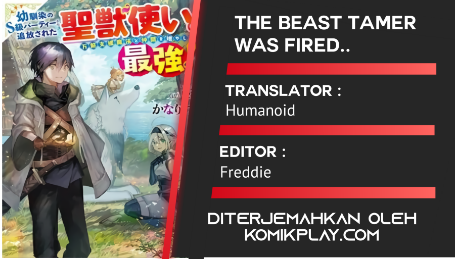 The Beast Tamer was Fired from his Childhood Friends’ S-Rank Party Chapter 2 - halaman 2