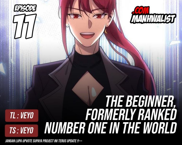 The Beginner, Formerly Ranked Number One in the World Chapter 11 - halaman 1