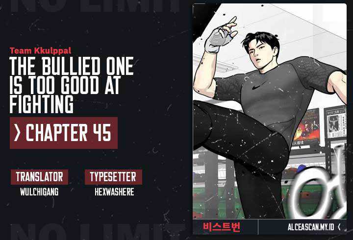 The Bullied One Is Too Good at Fighting Chapter 45 - halaman 1