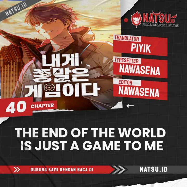 The End of the World is Just a Game to Me Chapter 40 - halaman 1