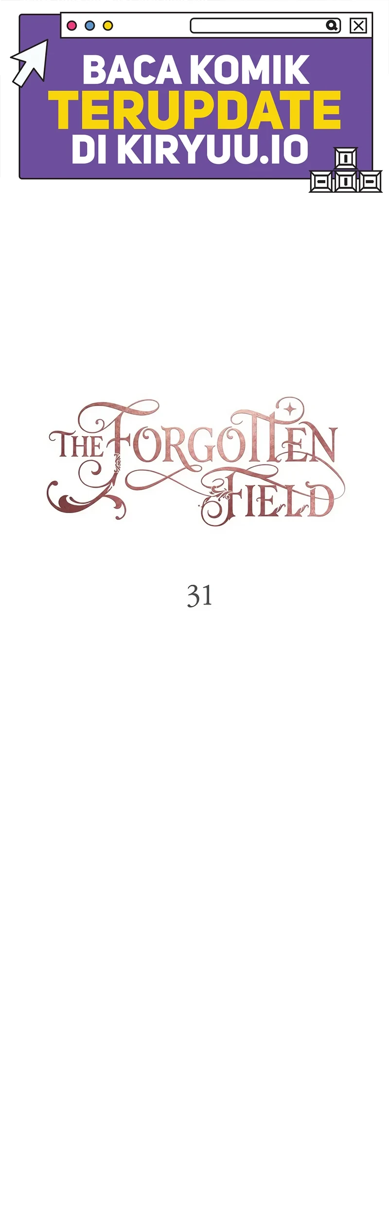 The Forgotten Field Chapter 31 - halaman 3