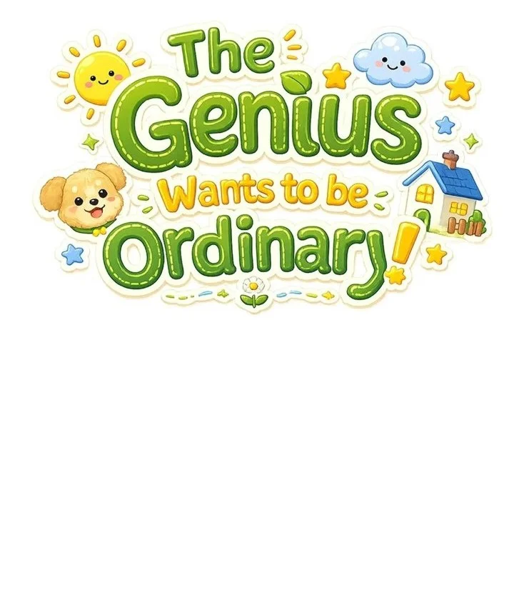 The Genius Decided to Live an Ordinary Life Chapter 69 - halaman 20