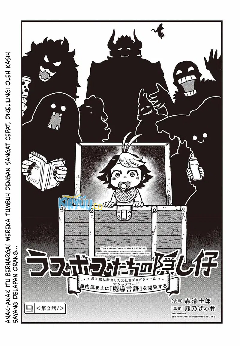 The Hidden Cubs of the Lastboss ~A Former Corporate Programmer Reincarnated in a Demon King’s Castle Is Free to Develop a “Magic Code” at Will.~ Chapter 2 - halaman 1