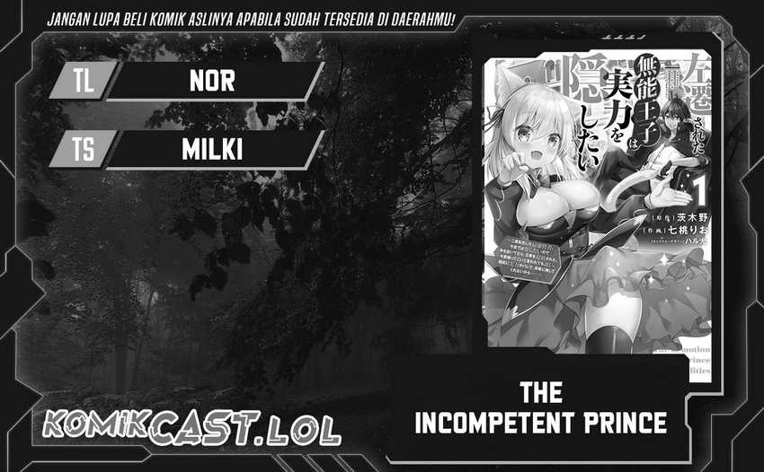 The Incompetent Prince Who Has Been Banished Wants To Hide His Abilities Chapter 18 - halaman 1