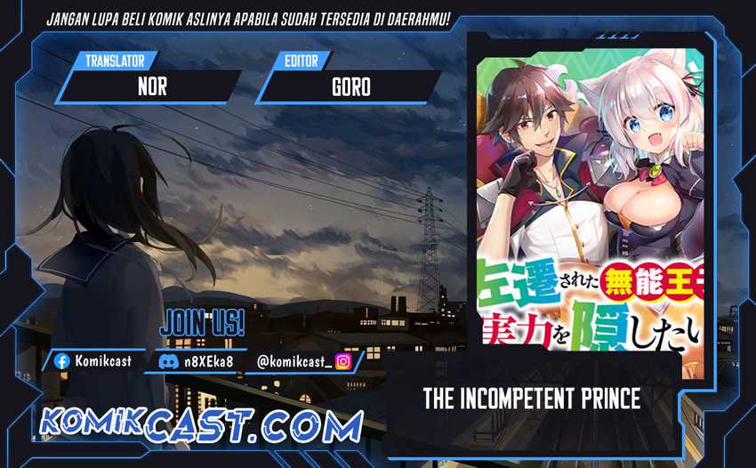 The Incompetent Prince Who Has Been Banished Wants To Hide His Abilities Chapter 24 - halaman 1