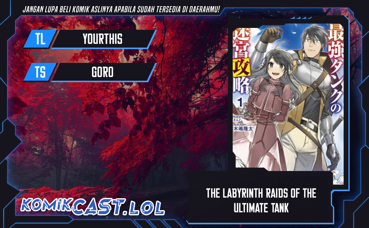 The Labyrinth Raids of the Ultimate Tank ~The Tank Possessing a Rare 9,999 Endurance Skill was Expelled from the Hero Party~ Chapter 16 - halaman 1