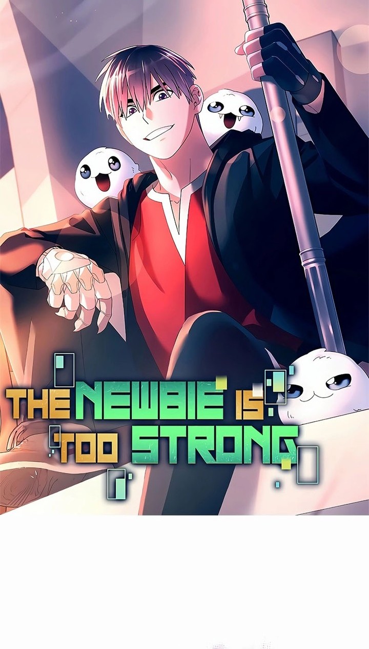 The Newbie Is Too Strong Chapter 106 - halaman 22